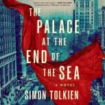 The Palace at the End of the Sea, Simon Tolkien