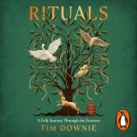 Rituals, Tim Downie