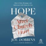 Hope After Church Hurt, Joe Dobbins