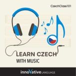 Learn Czech With Music, Innovative Language Learning