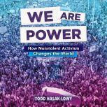 We Are Power, Todd HasakLowy