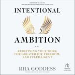 Intentional Ambition, Rha Goddess