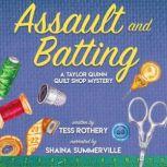 Assault and Batting, Tess Rothery