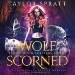 A Wolf Scorned, Taylor Spratt