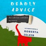 Deadly Advice, Roberta Isleib