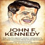 John F. Kennedy, Influential Events Publishing