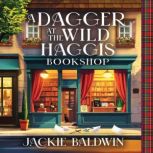 A Dagger at the Wild Haggis Bookshop, Jackie Baldwin