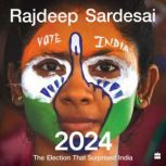 2024, Rajdeep Sardesai