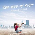 The RIse of Ruth, C.J. Wilson