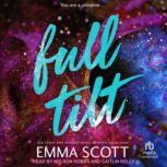 Full Tilt, Emma Scott