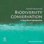 Biodiversity Conservation, David W. Macdonald