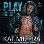 Play, Kat Mizera