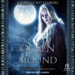 The Queen In The Mound, Johanna Wittenberg