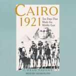 Cairo 1921, C. Brad Faught