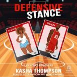 Defensive Stance, Kasha Thompson
