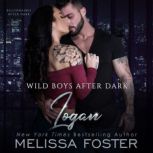 Wild Boys After Dark Logan, Melissa Foster