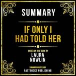 Summary  If Only I Had Told Her, Fastbooks Publishing