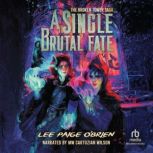 A Single Brutal Fate, Lee Paige OBrien