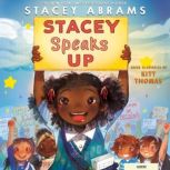 Stacey Speaks Up, Stacey Abrams