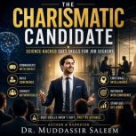 The Charismatic Candidate ScienceBa..., Dr. Muddassir Saleem