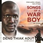 Songs of a War Boy, Deng Thiak Adut