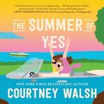 The Summer of Yes, Courtney Walsh