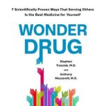 Wonder Drug, Stephen Trzeciak, M.D.