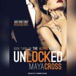 Unlocked, Maya Cross