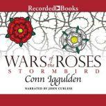 Wars of the Roses Stormbird, Conn Iggulden