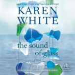 The Sound of Glass, Karen White