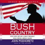 Bush Country, John Podhoretz