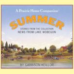 News from Lake Wobegon Summer, Garrison Keillor