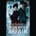 The Iron Wyrm Affair, Lilith Saintcrow