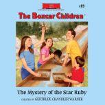The Mystery of the Star Ruby, Gertrude Chandler Warner