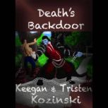 Deaths Backdoor, Keegan Kozinski