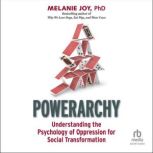 Powerarchy, Melanie Joy