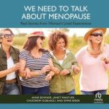 We Need to Talk About Menopause, Anne Bowker