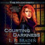 Courting Darkness, L.R. Braden