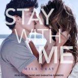 Stay with Me, Mila Gray