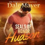 SEALs of Honor Hudson, Dale Mayer