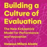 Building a Culture of Evaluation, Vanessa Milara Alzate