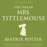 Tale of Mrs. Tittlemouse, The, Beatrix Potter