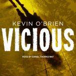 Vicious, Kevin OBrien