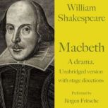 William Shakespeare Macbeth. A drama..., William Shakespeare