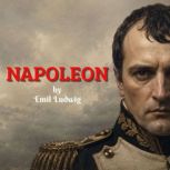 Napoleon, Emil Ludwig