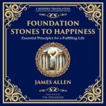 Foundation Stones to Happiness, James Allen