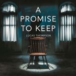 A Promise to Keep, Lucas Thompson