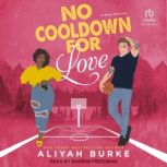 No Cooldown for Love, Aliyah Burke