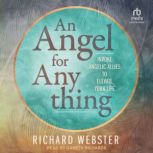 An Angel for Anything, Richard Webster