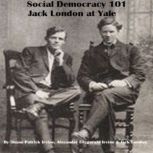 Social Democracy 101 Jack London at ..., Shane Irvine